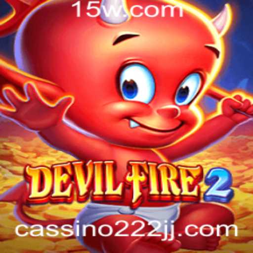 Explorando o Emozionante Mundo de DevilFire2 e Cassino 222